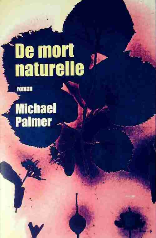 Livrenpoche : De mort naturelle - Michael Palmer - Livre