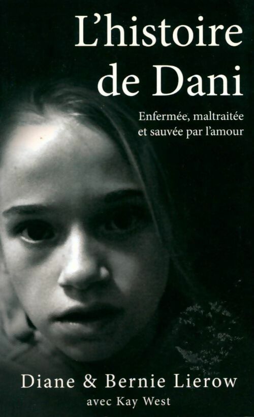 Livrenpoche : L'histoire de Dani - Bernie Lierow - Livre