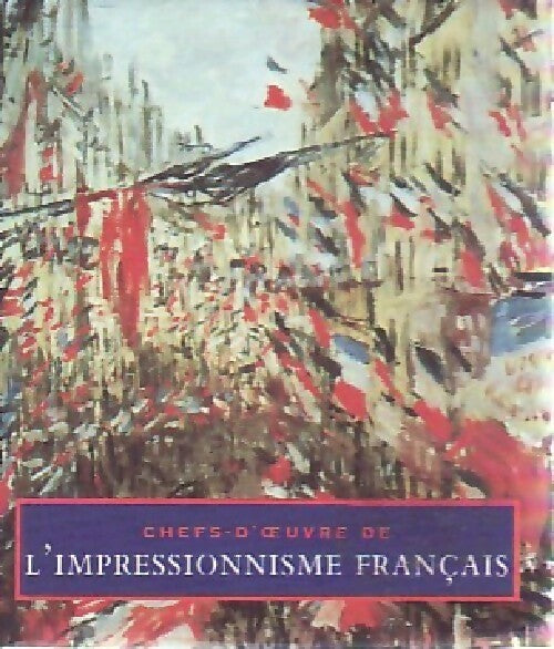 Livrenpoche : Chefs-d'oeuvre de l'impressionnisme français - Diane Kelder - Livre