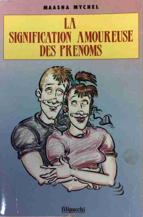 Livrenpoche : La signification amoureuse des prénoms - Maasha Mychel - Livre
