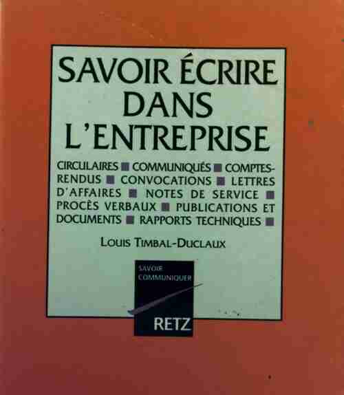 Livrenpoche : Savoir écrire dans l'entreprise - Louis Timbal-Duclaux - Livre