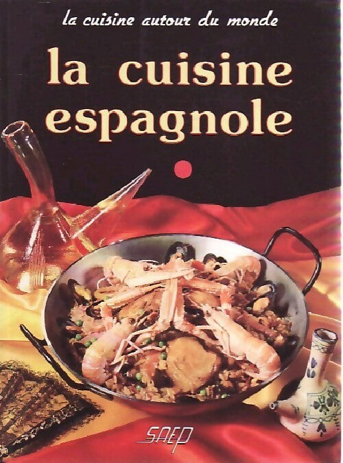 Livrenpoche : La cuisine espagnole - Aurette Siméon-De Robert - Livre