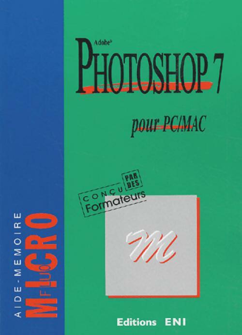 Photoshop 7 pour PC/MAC - Inconnu -  Aide-mémoire - Livre