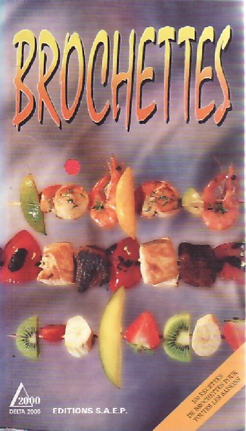 Livrenpoche : Les brochettes - Patrice Gérardin - Livre