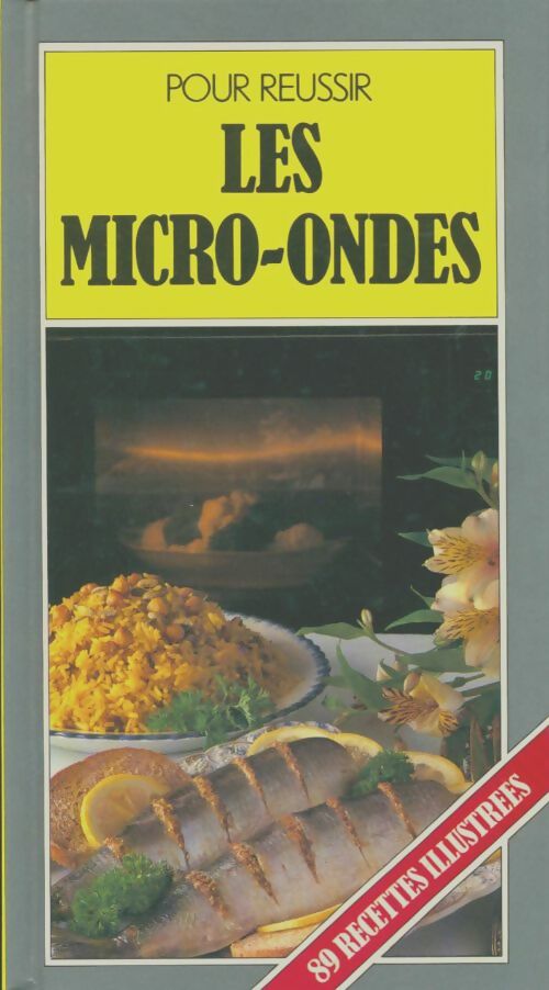 Livrenpoche : Pour réussir les micro-ondes - Dominique Kugler - Livre