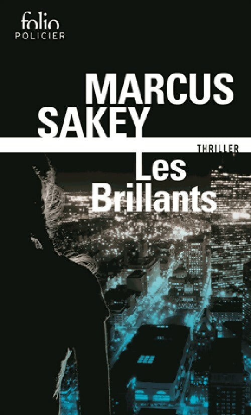 Livrenpoche : Les brillants - Marcus Sakey - Livre