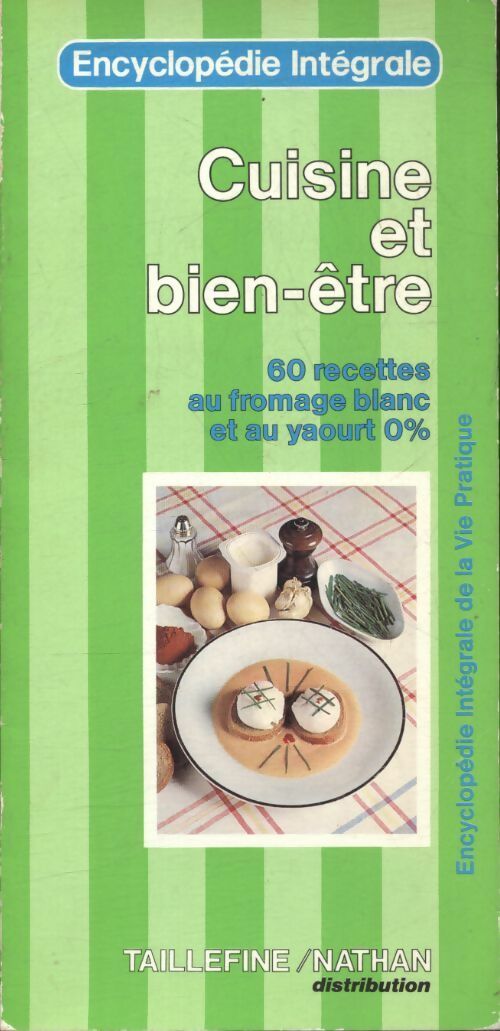 Cuisine et bien-être - Claude Raymond -  Encyclopédie intégrale de la vie pratique - Livre
