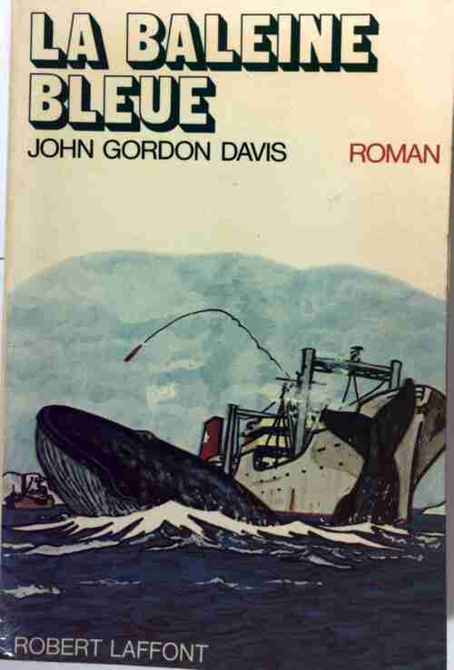 Livrenpoche : La baleine bleue - John Gordon Davis - Livre