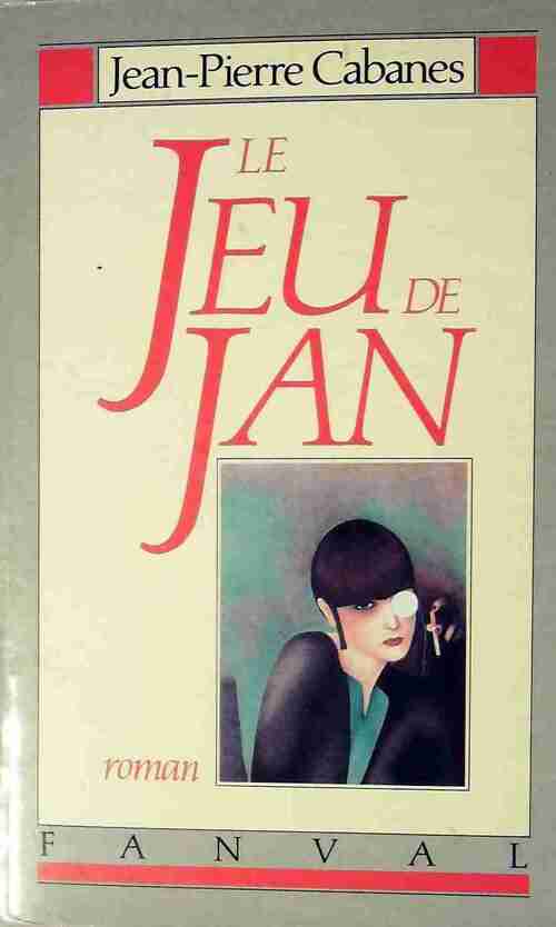 Livrenpoche : Le jeu de Jan - Jean-Pierre Cabanes - Livre
