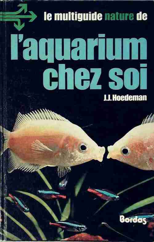 Livrenpoche : L'aquarium chez soi - J. J Hoedeman - Livre