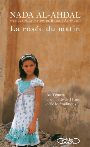 Livrenpoche : La rosée du matin - Nada Al-Ahdel - Livre