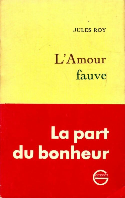 Livrenpoche : L'amour fauve - Jules Roy - Livre