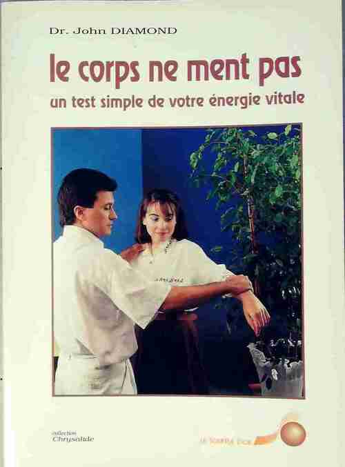 Livrenpoche : Le corps ne ment pas - John Diamond - Livre