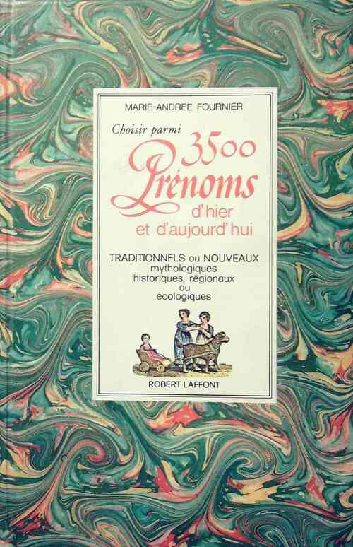 Livrenpoche : 3500 prénoms d'hier et d'aujourd'hui - Marie-Andrée Fournier - Livre