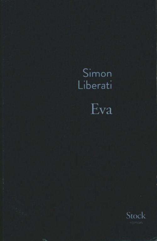Livrenpoche : Eva - Simon Liberati - Livre