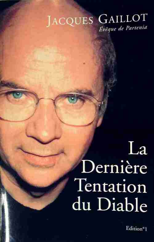Livrenpoche : La dernière tentation du diable - Jacques Gaillot - Livre
