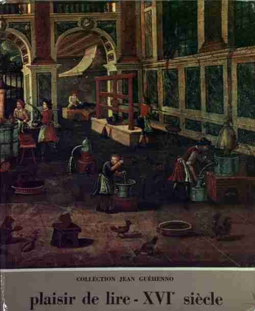 Livrenpoche : Plaisir de lire - XVIe siècle - Collectif - Livre
