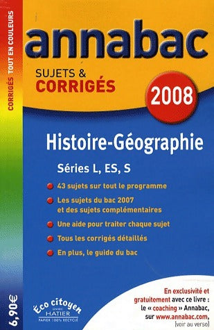 Livrenpoche : Histoire-Géographie L, ES, S Sujets & Corrigés 2008 - Jacques Asklund - Livre