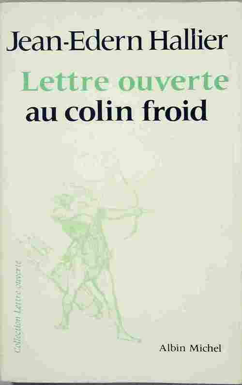 Livrenpoche : Lettre ouverte au colin froid - Jean-Edern Hallier - Livre