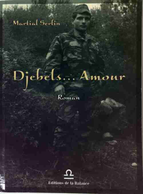 Livrenpoche : Djebels... amour - Martial Serlin - Livre