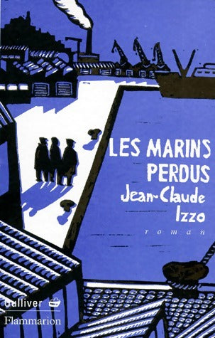 Livrenpoche : Les marins perdus - Jean-Claude Izzo - Livre
