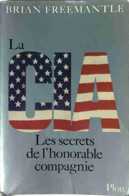 Livrenpoche : La C.I.A. Les secrets de l'honorable compagnie - Brian Freemantle - Livre