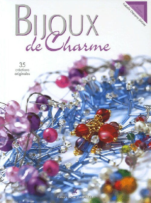 Livrenpoche : Bijoux de charme - Isabelle Cheramy-Debray - Livre