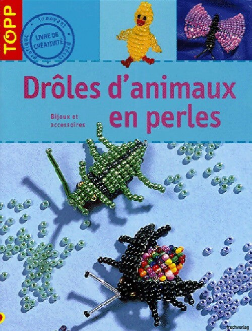 Drôles d'animaux en perles - Sabine Koch - Livre