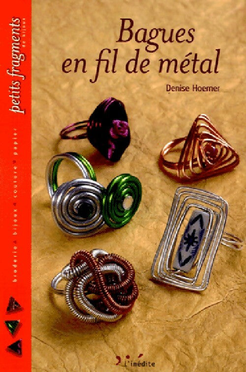 Livrenpoche : Bagues en fil de métal - Denise Hoerner - Livre