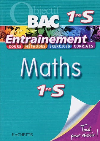 Livrenpoche : Maths Première S. Entraînement - Philippe Angot - Livre