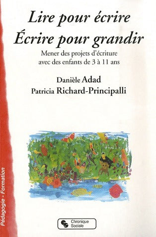Livrenpoche : Lire pour écrire, écrire pour grandir - Danièle Adad - Livre