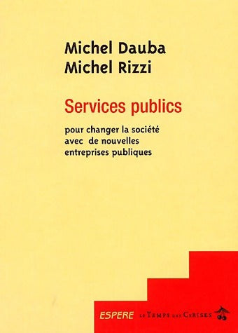 Livrenpoche : Services publics - Michel Dauba - Livre
