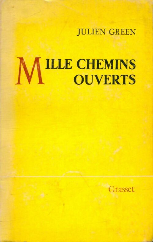 Livrenpoche : Mille chemins ouverts - Julien Green - Livre