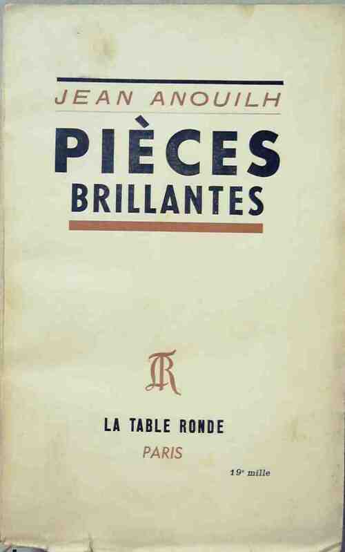 Livrenpoche : Pièces brillantes - Jean Anouilh - Livre