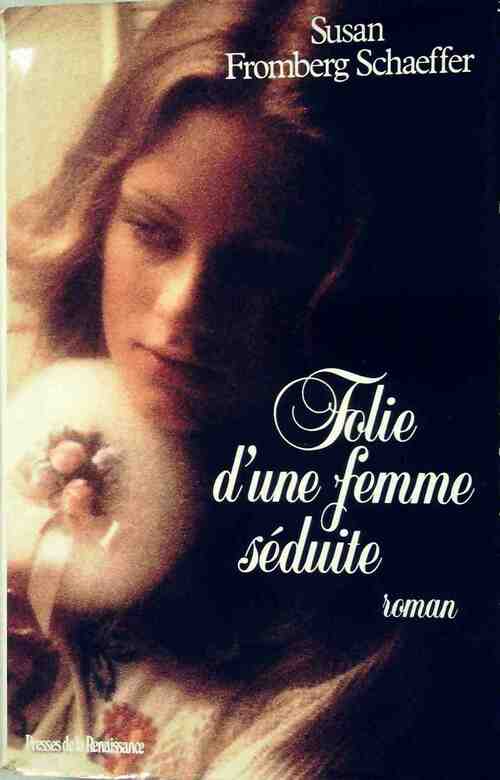 Livrenpoche : Folie d'une femme séduite - Susan Fromberg Schaeffer - Livre