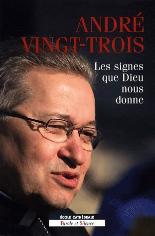 Livrenpoche : Les signes que Dieu nous donne - André Vingt-Trois - Livre