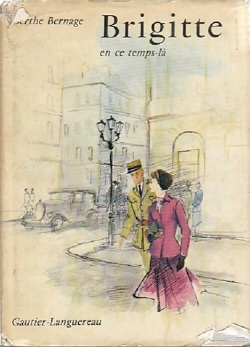 Livrenpoche : Brigitte en ce temps-là - Berthe Bernage - Livre