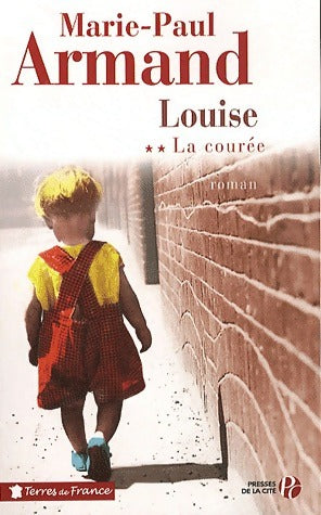 Livrenpoche : La courée Tome II : Louise - Marie-Paul Armand - Livre