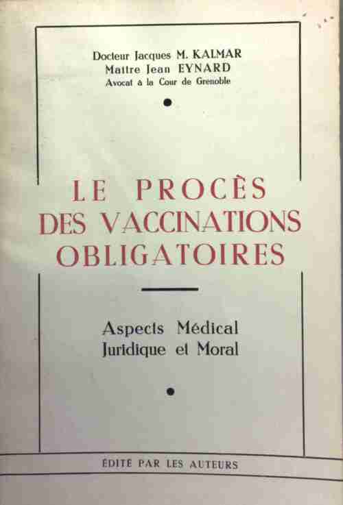 Livrenpoche : Le procès des vaccinations obligatoires - Jacques M. Kalmar - Livre