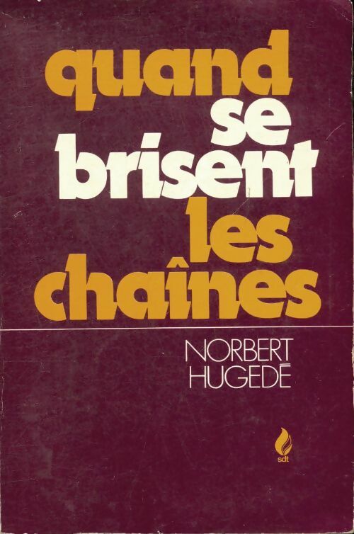 Livrenpoche : Quand se brisent les chaînes - Norbert Hugedé - Livre