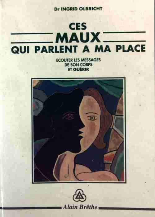 Livrenpoche : Ces maux qui parlent à ma place - Ingrid Olbricht - Livre