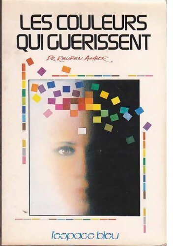 Les couleurs qui guérissent - Amber Reuben - Livre