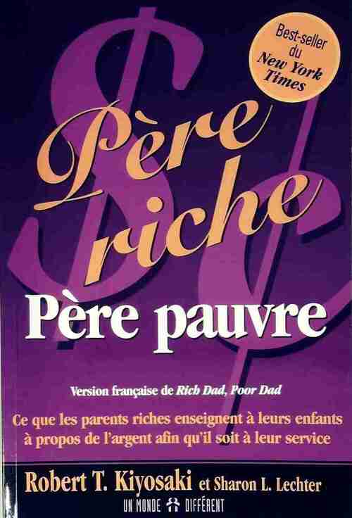 Livrenpoche : Père riche, père pauvre - Robert T Kiyosaki - Livre