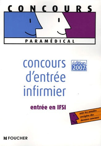 Concours d'entrée infirmier. Entrée en IFSI - Michèle Eckenschwiller -  Concours paramédical - Livre