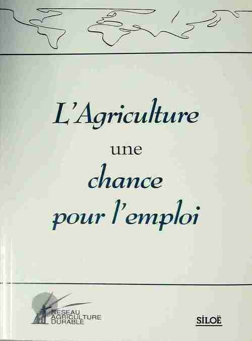 Livrenpoche : L'agriculture, une chance pour l'emploi - Collectif - Livre