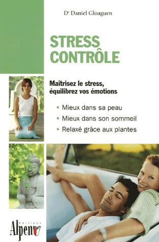 Livrenpoche : Stress contrôle - Daniel Gloagen - Livre