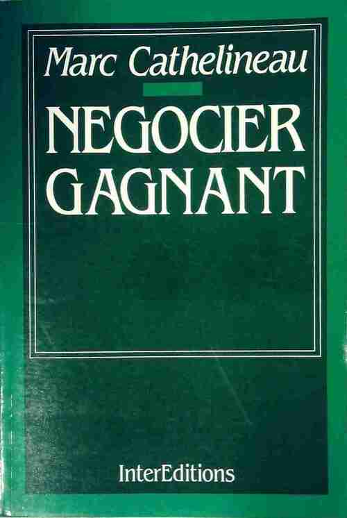 Livrenpoche : Négocier gagnant - Jean Cathelineau - Livre