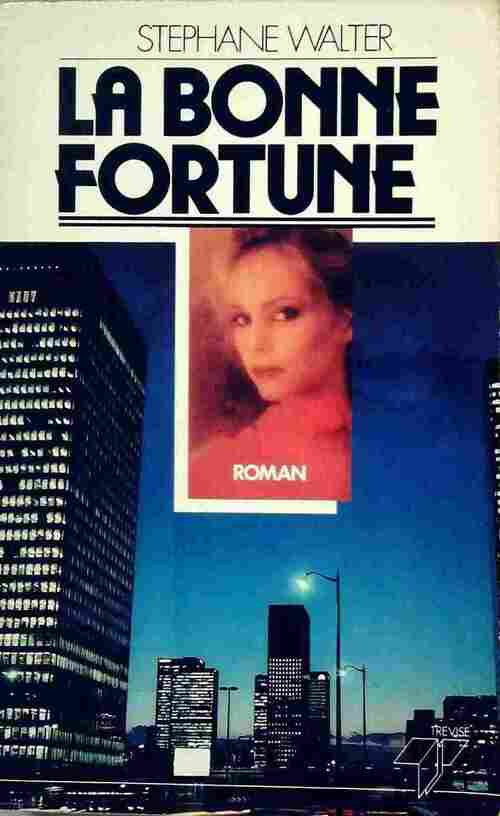 Livrenpoche : La bonne fortune - Stéphane Walter - Livre