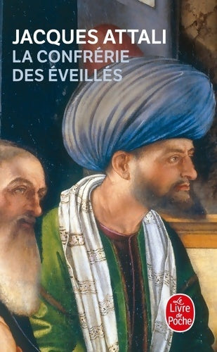 Livrenpoche : La confrérie des éveillés - Jacques Attali - Livre