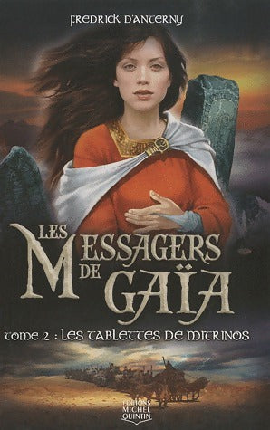 Livrenpoche : Les messagers de Gaïa Tome II : Les tablettes de Mitrinos - Fredrick D'Anterny - Livre